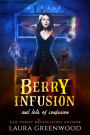 Berry Infusion And Lots Of Confusion