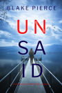 Unsaid (A Cora Shields Suspense ThrillerBook 4)
