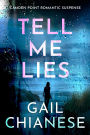 TELL ME LIES: A Small Town, Second Chance Romantic Suspense