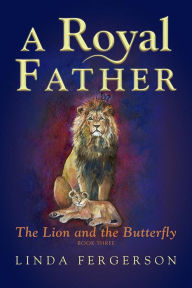 Title: A Royal Father, Author: Linda Fergerson