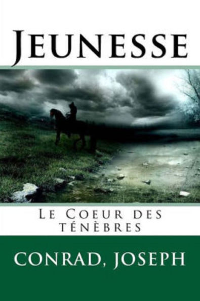 Jeunesse, suivi de Au cur des ténèbres (Edition Intégrale en Français - Version Entièrement Illustrée) French Edition