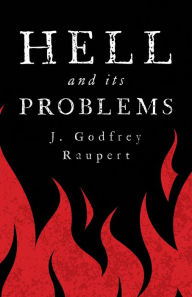 Title: Hell and Its Problems, Author: J. Godfrey Raupert