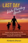 Last Day Kids Parenting Guide: Laying a Firm Foundation for Responsible Adulthood