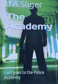 Title: The Academy, Author: J. A. Sliger