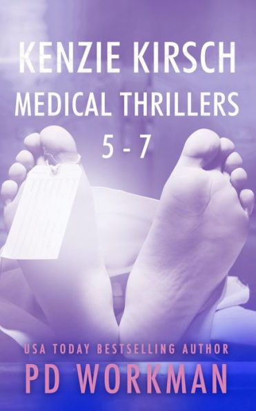 Kenzie Kirsch Medical Thrillers 5-7: A Medical Examiner Mystery