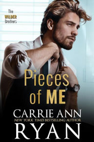 Title: Pieces of Me, Author: Carrie Ann Ryan