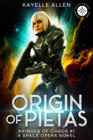 Title: Origin of Pietas: Sci-Fi & Space Opera, Author: Kayelle Allen