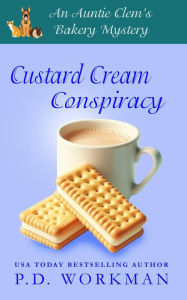 Title: Custard Cream Conspiracy: A cozy culinary & pet mystery, Author: P. D. Workman