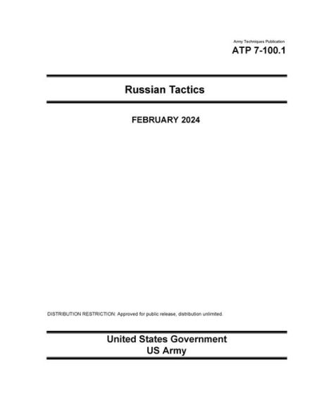 Army Techniques Publication ATP 7-100.1 Russian Tactics February 2024
