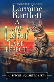 Title: A Lethal Lake Effect, Author: Lorraine Bartlett