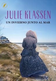 Title: Un invierno junto al mar, Author: Julie Klassen