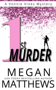 Title: 1st Murder, Author: Megan Matthews