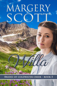 Title: Willa: a sweet historical western romance, Author: Margery Scott