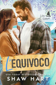 Title: L'Equivoco, Author: Shaw Hart