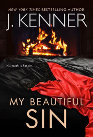 Title: My Beautiful Sin: Devlin & Ellie Trilogy, Author: J. Kenner