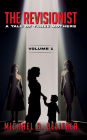 The Revisionist A Tale of Three Mothers (Volume 1)