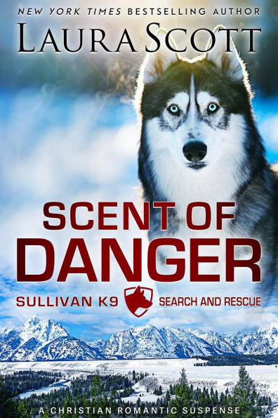 Scent of Danger: A Christian Romantic Suspense