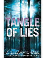 Title: Tangle of Lies, Author: CJ Carmichael