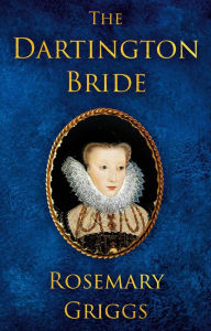 Title: The Dartington Bride, Author: Rosemary Griggs