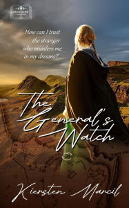 Title: The General's Watch, Author: Kiersten Marcil