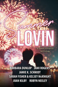 Title: Summer Lovin: A Sweet Romance, Author: Barbara Dunlop