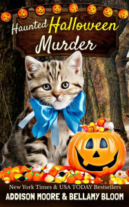 Title: Haunted Halloween Murder (Meow for Murder 4), Author: Addison Moore