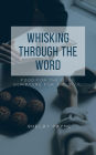 Whisking Through The Word: Food for the Stomach, Scripture for the Soul.