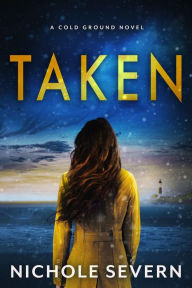 Title: Taken, Author: Nichole Severn