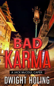 Title: Bad Karma, Author: Dwight Holing