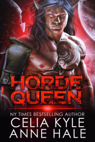 Title: Horde Queen (A Scifi Alien Romance), Author: Celia Kyle