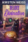 Deadly Divination: Book 7 in the Paranormal Museum Cozy Mystery Novels