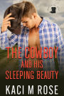 The Cowboy and His Sleeping Beauty: A Steamy Cowboy Amnesia Romance