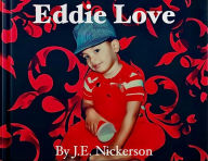 Title: Eddie Love, Author: J. E. Nickerson