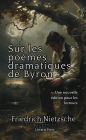 Sur les poèmes dramatiques de Byron