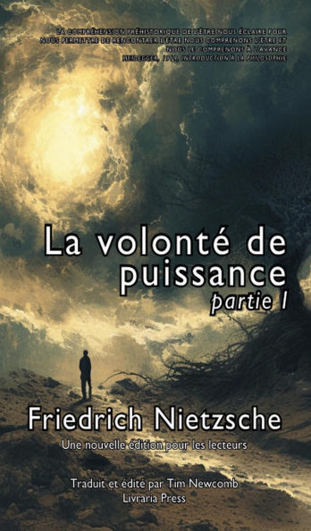 La volonté de puissance : Première partie