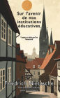 Sur l'avenir de nos institutions éducatives