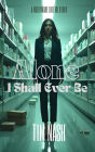 Alone I Shall Ever Be