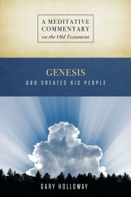 Title: MC: Genesis: God Creates His People, Author: Gary Holloway
