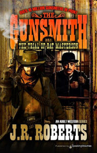 Title: The Trial of Bat Masterson, Author: J. R. Roberts