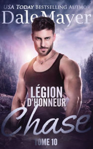 Title: Légion d'honneur: Chase (French), Author: Dale Mayer