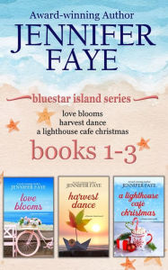 Title: Bluestar Island Boxset Books 1-3: Three Sweet Small Town Romances, Author: Jennifer Faye