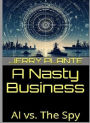 A Nasty Business: AI vs. The Spy