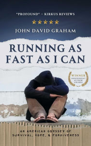 Title: Running As Fast As I Can, Author: John David Graham