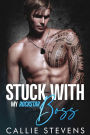 Stuck With My Rockstar Boss: An Off Limits Romance