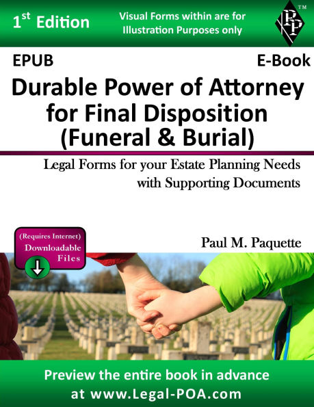 Durable Power of Attorney for Final Disposition - Full Version: Legal Forms for your Estate Planning Needs with Supporting Documents