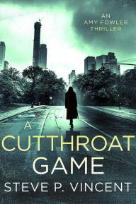 A Cutthroat Game (An action-packed conspiracy thriller)