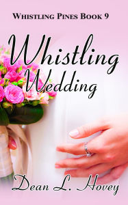 Title: Whistling Wedding, Author: Dean L. Hovey