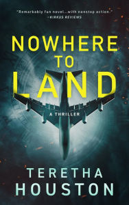 Title: NOWHERE TO LAND, Author: Teretha Houston