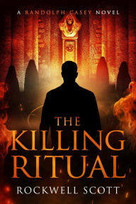 Title: The Killing Ritual, Author: Rockwell Scott