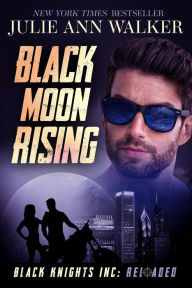 Title: Black Moon Rising, Author: Julie Ann Walker